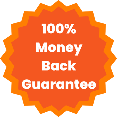 100% Money Back Guarantee