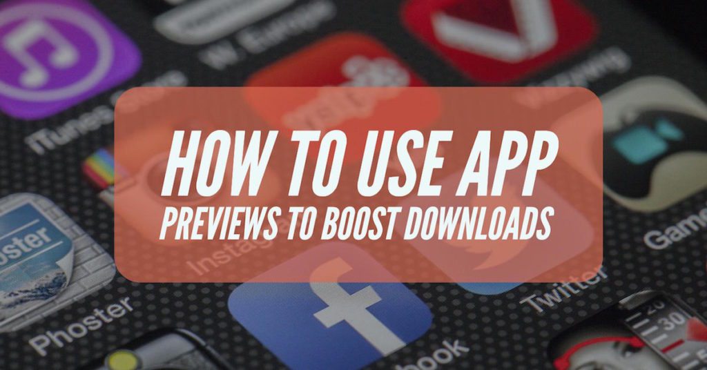 How-to-Use-app-previews-to-boost-downloads-1024x536