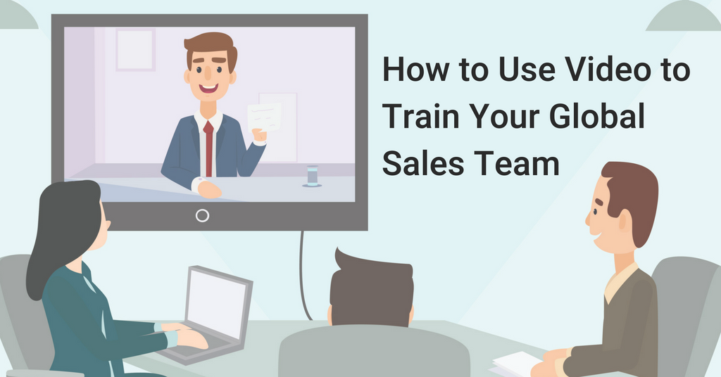 How-to-use-video-to-train-your-global-sales-team-1