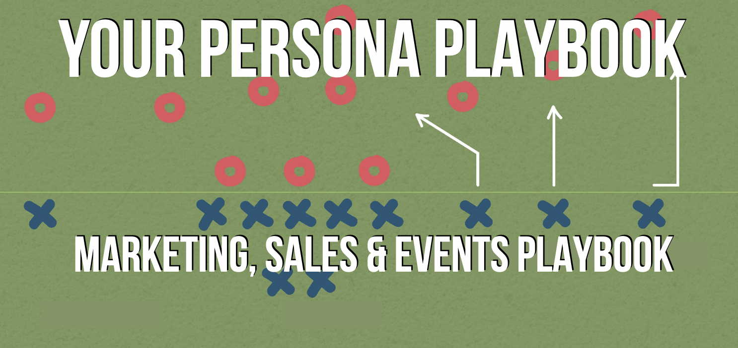 start prepping your persona playbook early
