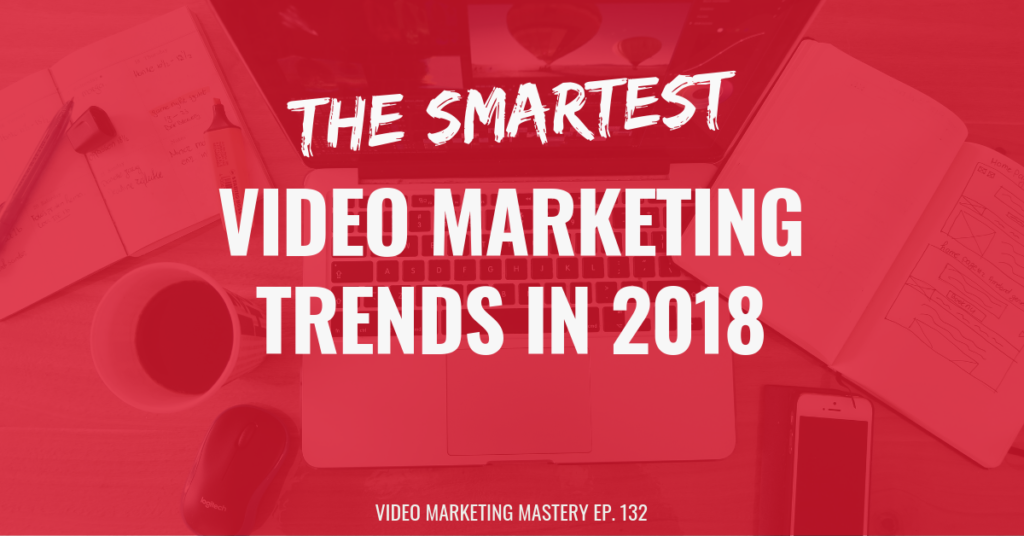 video-marketing-trends-2018-1024x536