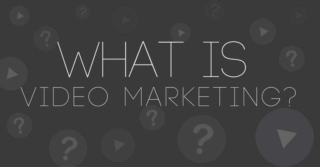 What Is Video Marketing And Why Is It So Effective?