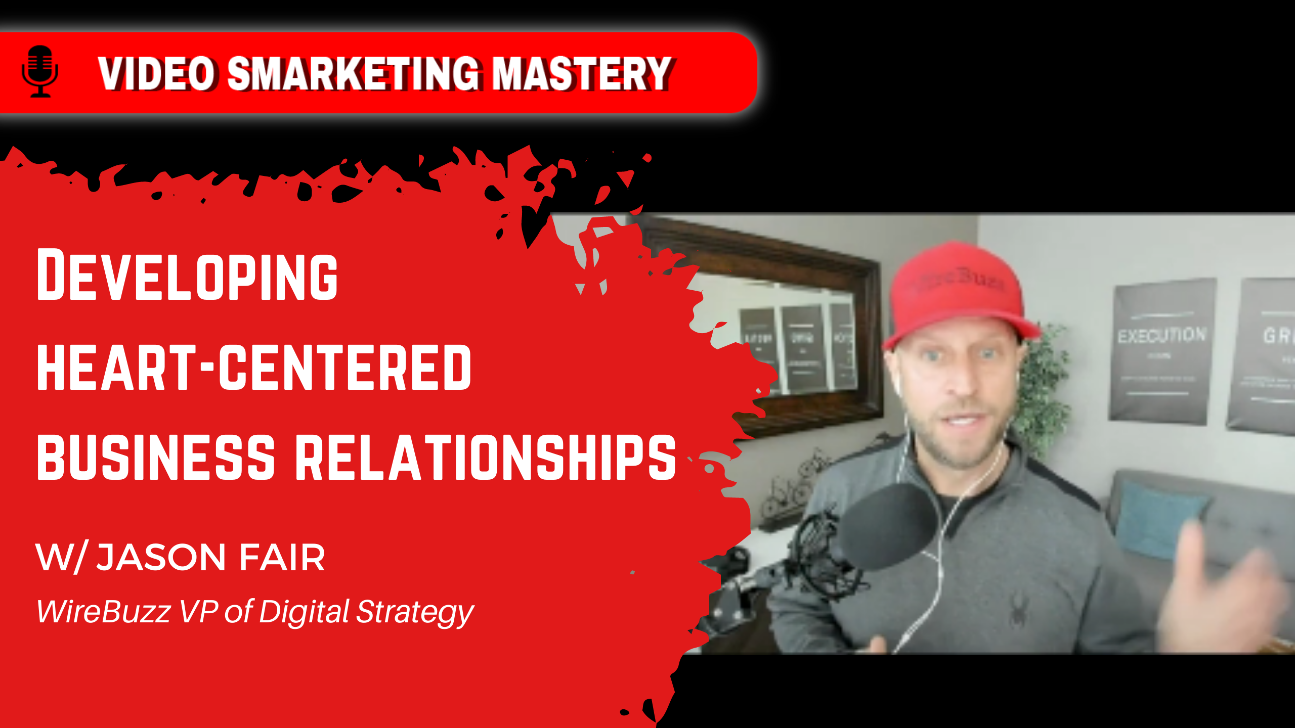 Developing Heart-Centered Business Relationships (w/ Jason Fair)