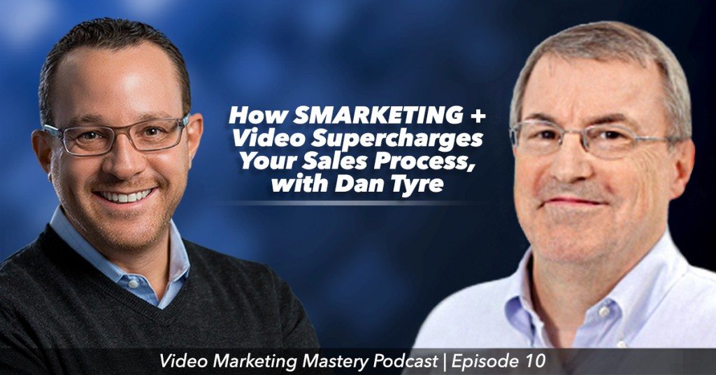 How SMARKETING with Video Supercharges Your Sales Process (Ep. 10)