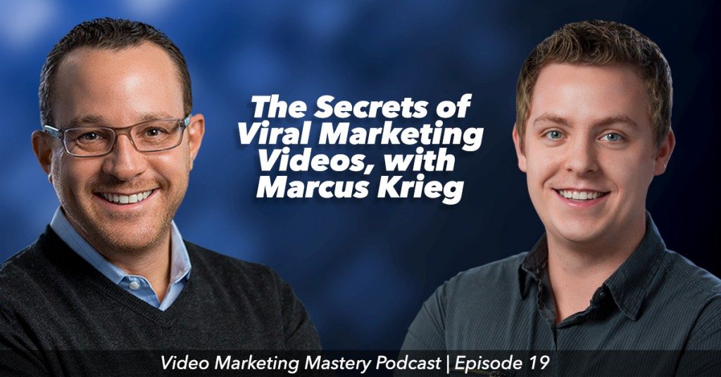 The Secrets of Viral Marketing Videos (Ep. 19)