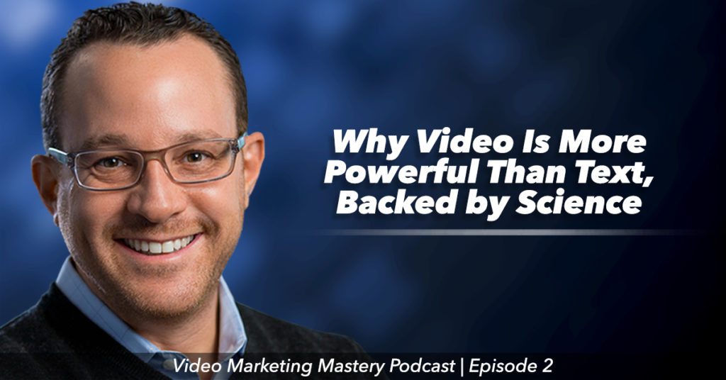 Why Video Gets Better Results Than Text, Backed by Science (Ep. 2)