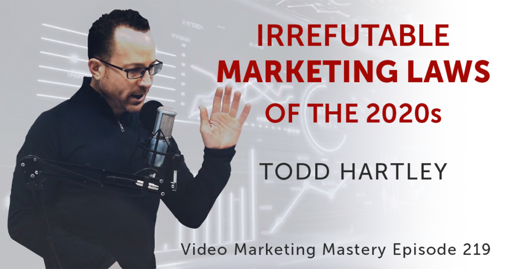 Irrefutable Marketing Laws of the 2020s (Ep. 219)