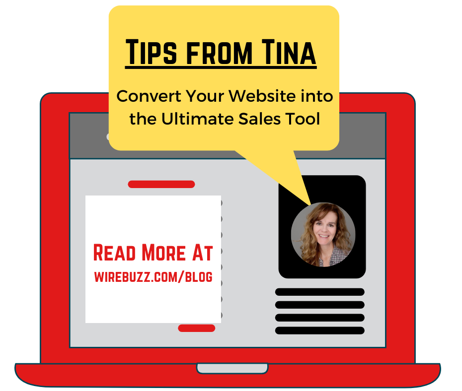 Tips from Tina: Convert Your Website into the Ultimate Sales Tool